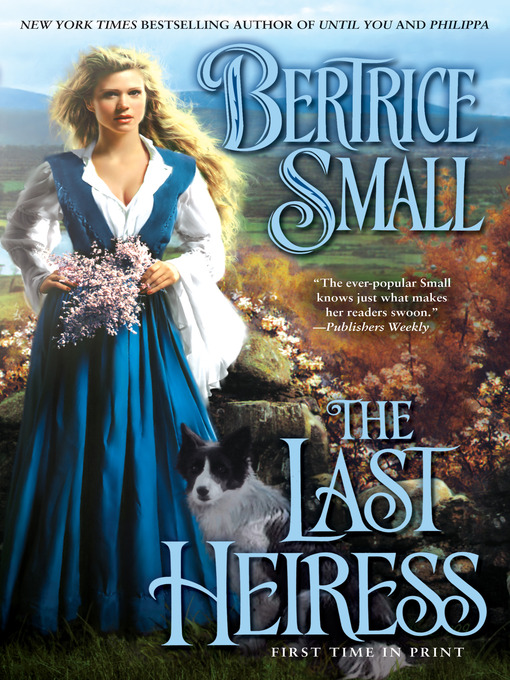 Title details for The Last Heiress by Bertrice Small - Available